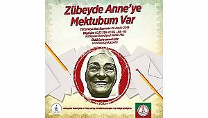 En güzel mektuplar Zübeyde Anne için  
