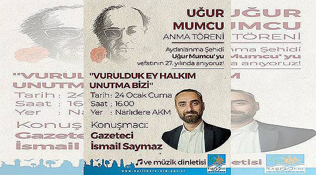 Uğur Mumcu Narlıdere'de anılacak  