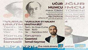 Uğur Mumcu Narlıdere'de anılacak  