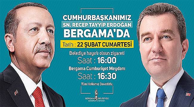 Cumhurbaşkanı Erdoğan Bergama'ya geliyor