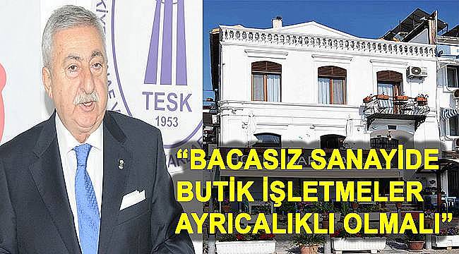 TESK Genel Başkanı Palandöken: Turizm vergileri küçük işletmelerden alınmamalı 