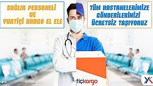 Yurtiçi Kargo'dan hastanelere ücretsiz hizmet 