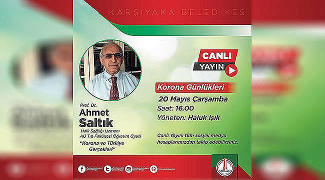 Korona Günlükleri Prof. Dr. Ahmet Saltık'ı ağırlıyor 