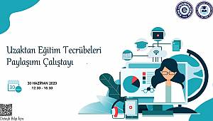 Ege Üniversitesinde Uzaktan Eğitim Tecrübeleri Paylaşımı Çalıştayı 