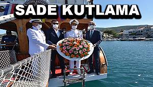 Foça'daki Denizcilik ve Kabotaj Bayramı İçin Sade Kutlama  