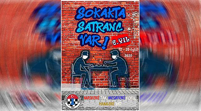 "Sokakta Satranç Var" Projesi Pandemi Kurallarıyla Yapılacak 