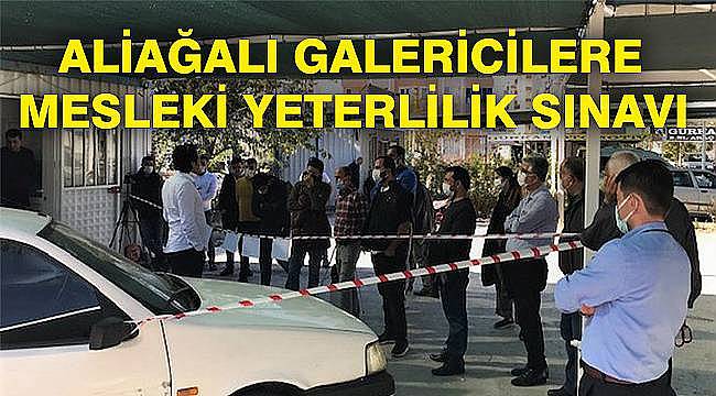 Aliağalı oto galericilere meslekî yeterlilik sınavı