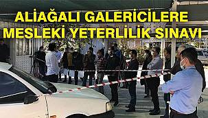 Aliağalı oto galericilere meslekî yeterlilik sınavı