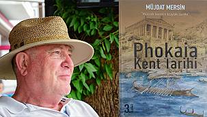 Phokaia Kent Tarihi 4. baskısına hazırlanıyor