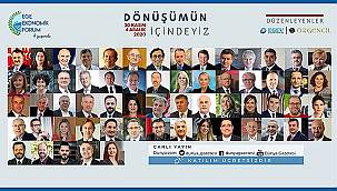 Türkiye Ekonomisinin İtici Gücü Ege Bölgesi'nin Geleceği ve Gelişim Alanları Ege Ekonomik Forumu'nda Konuşulacak... 