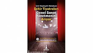 İzmir Büyükşehir Belediyesi'nden genel sanat yönetmeni ilanı 