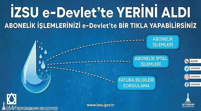 İZSU'da abonelik işlemleri artık e-Devlet'ten yapılabiliyor 