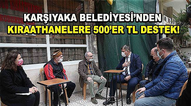 Karşıyaka Belediyesi'nden kıraathanelere 500 TL destek 