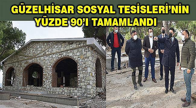 Aliağa Güzelhisar Sosyal Tesisleri'nin Yüzde 90'ı Tamamlandı 