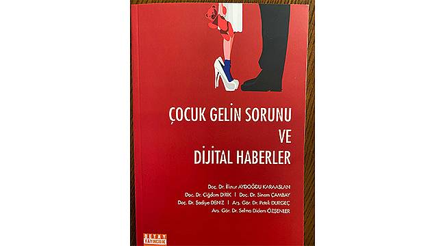 Egeli iletişimcilerden  "Çocuk Gelin" sorununa dikkat çeken kitap 