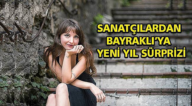  Sanatçılardan Bayraklı'ya yeni yıl sürprizi  