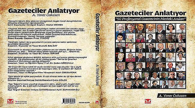 Gazeteciler Anlatıyor Kitabı Çıktı 