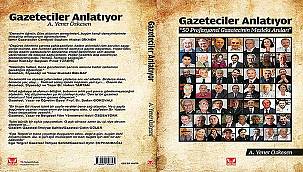 Gazeteciler Anlatıyor Kitabı Çıktı