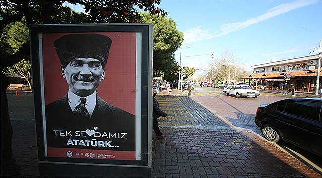 Efes Selçuk "Tek Sevdamız Atatürk" Afişleriyle Donatıldı  