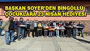 Başkan Soyer'den Bingöllü çocuklara 23 Nisan hediyesi 