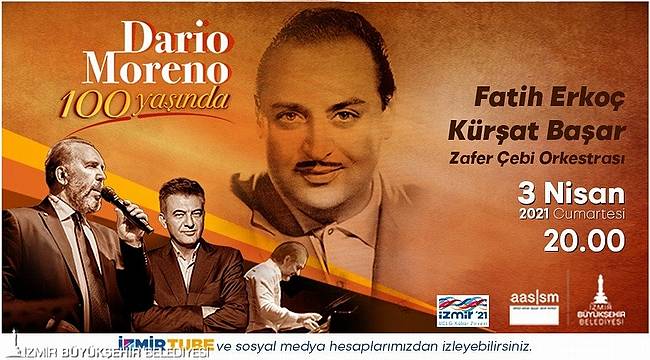 Büyükşehir'den Dario Moreno'nun 100 yaşı anısına konser 