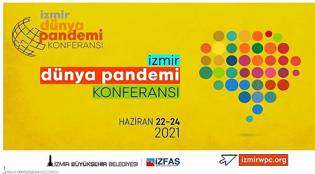 İzmir "Dünya Pandemi Konferansı"na ev sahipliği yapacak 