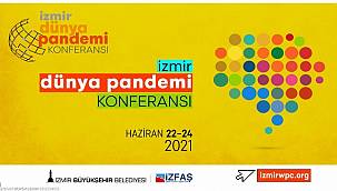 İzmir "Dünya Pandemi Konferansı"na ev sahipliği yapacak 