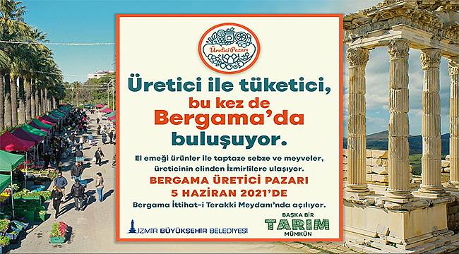 İzmir'in dördüncü yerel üretici pazarı Bergama'da açılıyor 