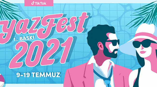 Yaz neşesi TikTok YazFest ile geliyor 