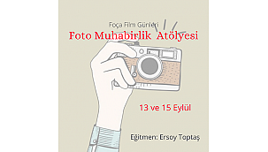 Foça Film Günleri 2021 Atölyeleri Foto Muhabirliği