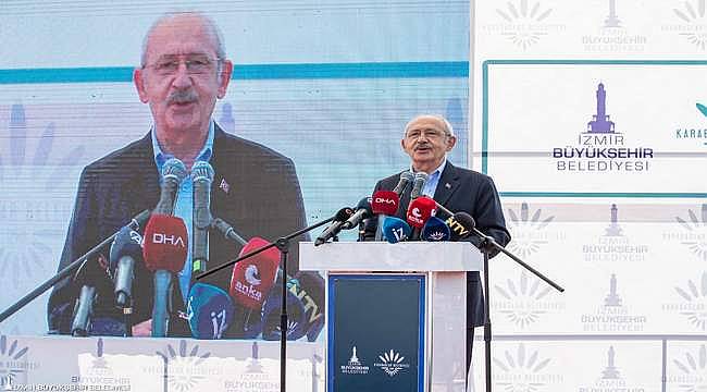 CHP Lideri Kılıçdaroğlu: "Başkanlarımız İzmir'in hizmetindedir"