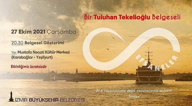 "Efsaneler" İzmir'de  