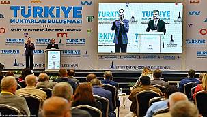 Türkiye Muhtarlar Buluşması İzmir'de başladı 