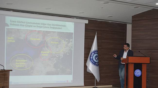 Ege'de "İzmir Körfezi Kıyılarındaki Çevre Kıyı Çizgileri Değişmeleri" Konferansı 