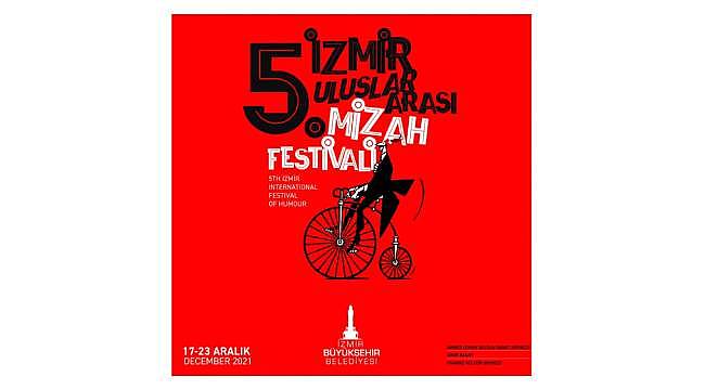 5. İzmir Uluslararası Mizah Festivali başlıyor 