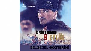 İzmir'e Doğru:9 Eylül belgeseli Tire, Foça ve Ödemiş'te 