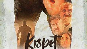 Kıspet Filmi Uluslararası Festivallere Girmeye Hazırlanıyor!