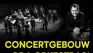 Dünyaca ünlü Concertgebouw Oda Orkestrası İzmir'e geliyor 