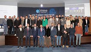 TÜGİAD Ege'nin konuğu Erkin Şahinöz 