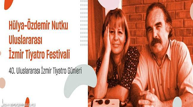 40. Hülya-Özdemir Nutku Uluslararası İzmir Tiyatro Festivali başvuru sonuçları belli oldu 