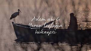 Adem Abi, Yaren'ine kavuşsun diye 'suyu korumak senin evinde' 