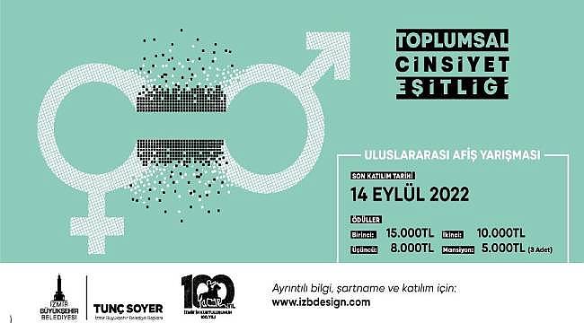 İzmir Büyükşehir Belediyesi'nden "Uluslararası Toplumsal Cinsiyet Eşitliği Afiş Yarışması" 