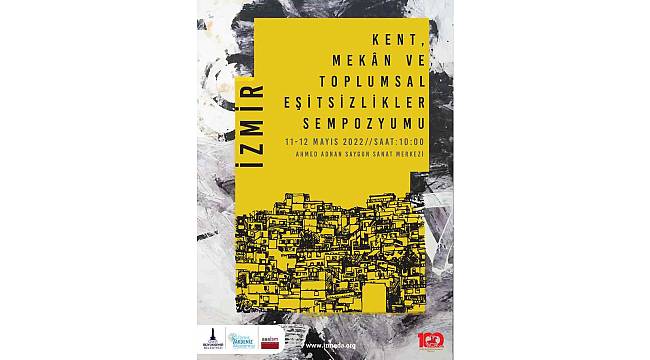 Kent, mekân ve toplumsal eşitsizlik masaya yatırılacak
