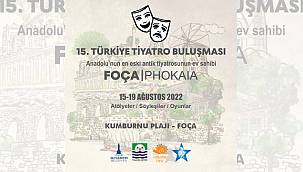 15. Türkiye Tiyatro Buluşması Foça'da gerçekleşecek  