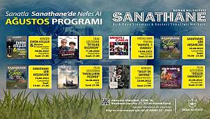 Sanathane'de ağustos ayı  sanatla dopdolu 