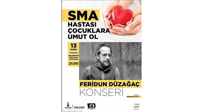 SMA hastaları için düzenlenen Feridun Düzağaç konseri 19 Aralık tarihine ertelendi 