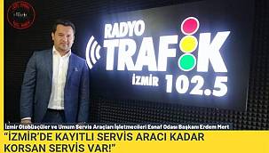 Erdem Mert'ten iddialı açıklama: "İzmir'de kayıtlı servis aracı kadar korsan servis var" 