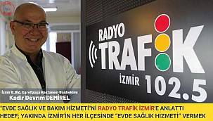 Hedef; yakında İzmir'in her ilçesinde "evde sağlık hizmeti" vermek 