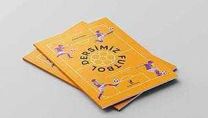 Aliağa Kent Kitaplığı'nın 19. Eseri 'Dersimiz Futbol' Yayınlandı 