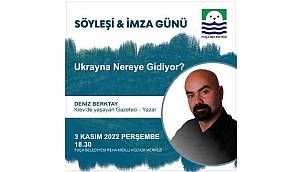Foça'da söyleşi: Ukrayna nereye gidiyor?  